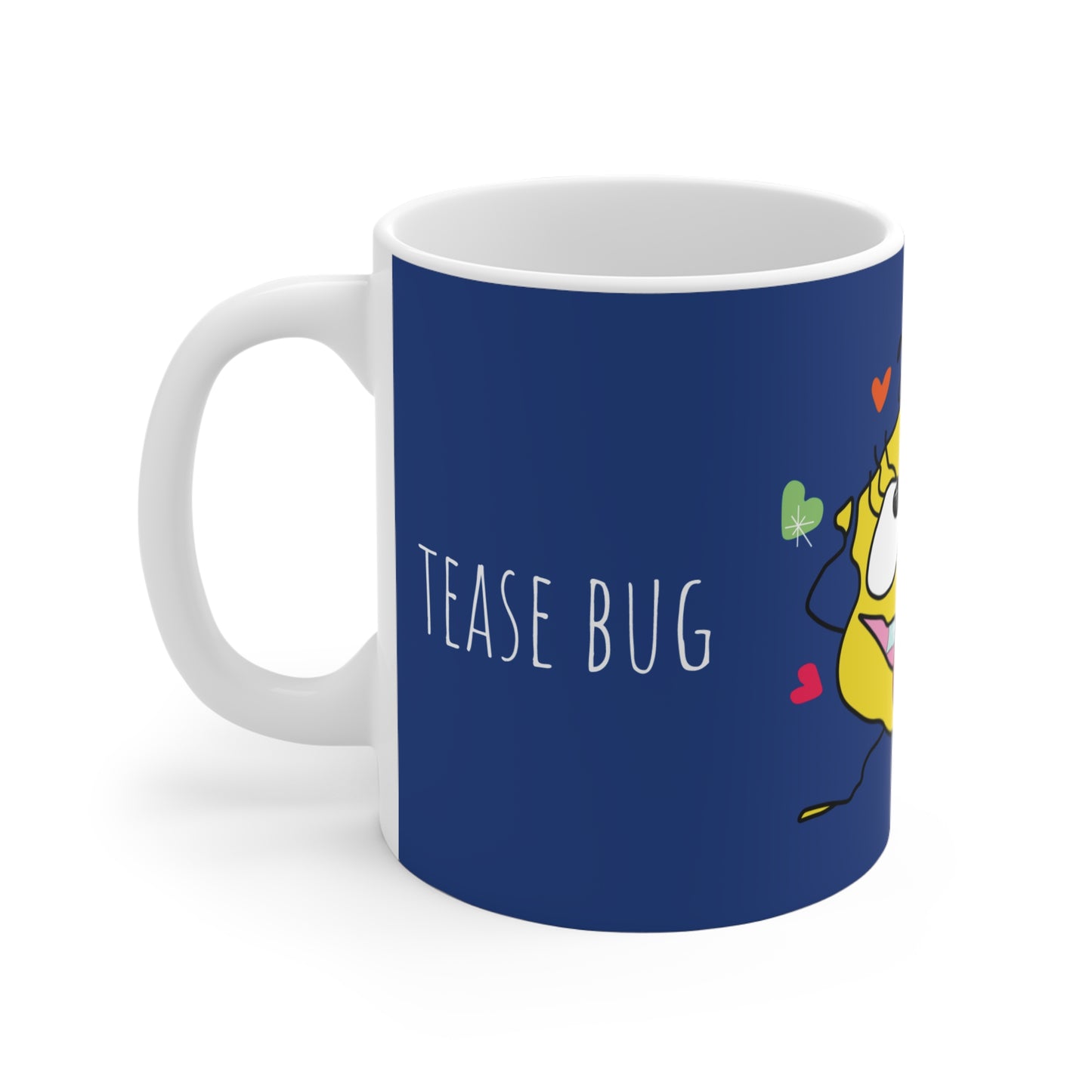 Tease Bug - Mug 11oz