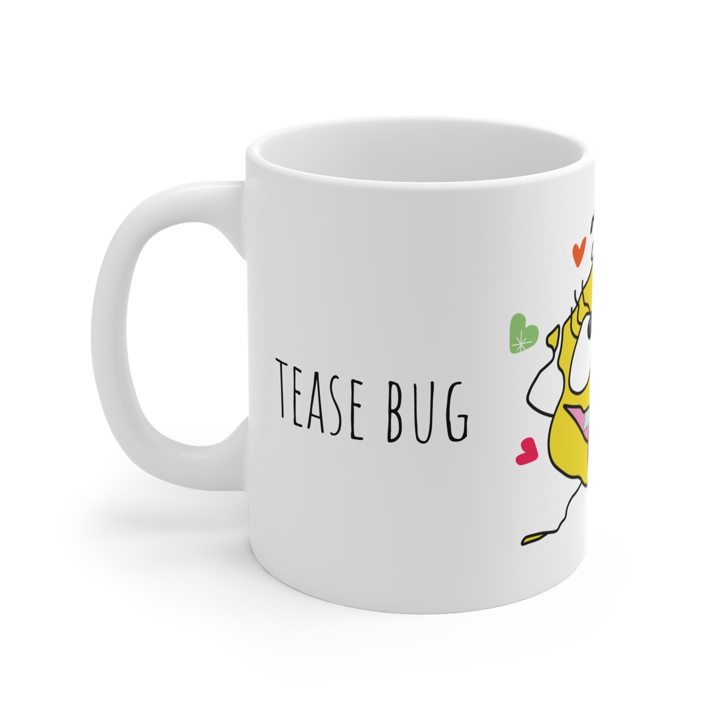 Tease Bug - Mug 11oz