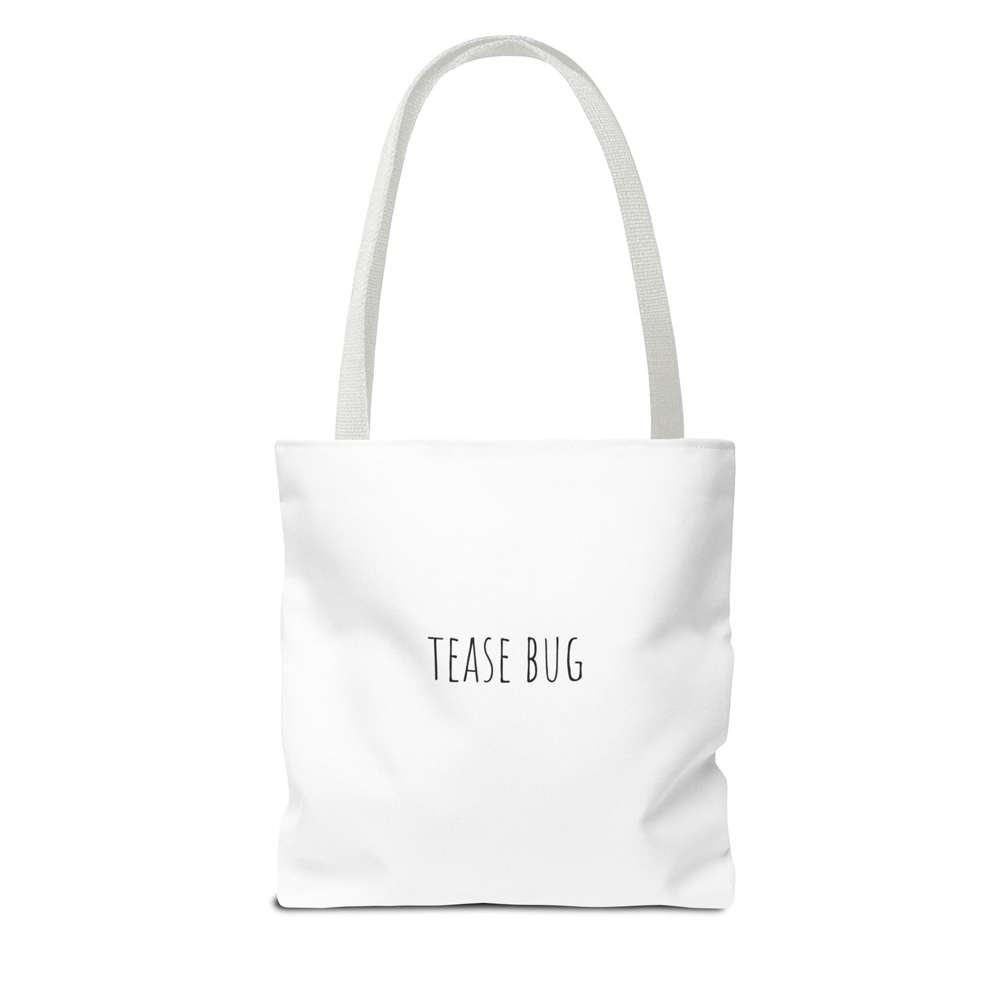 Tease Bug -Tote Bag