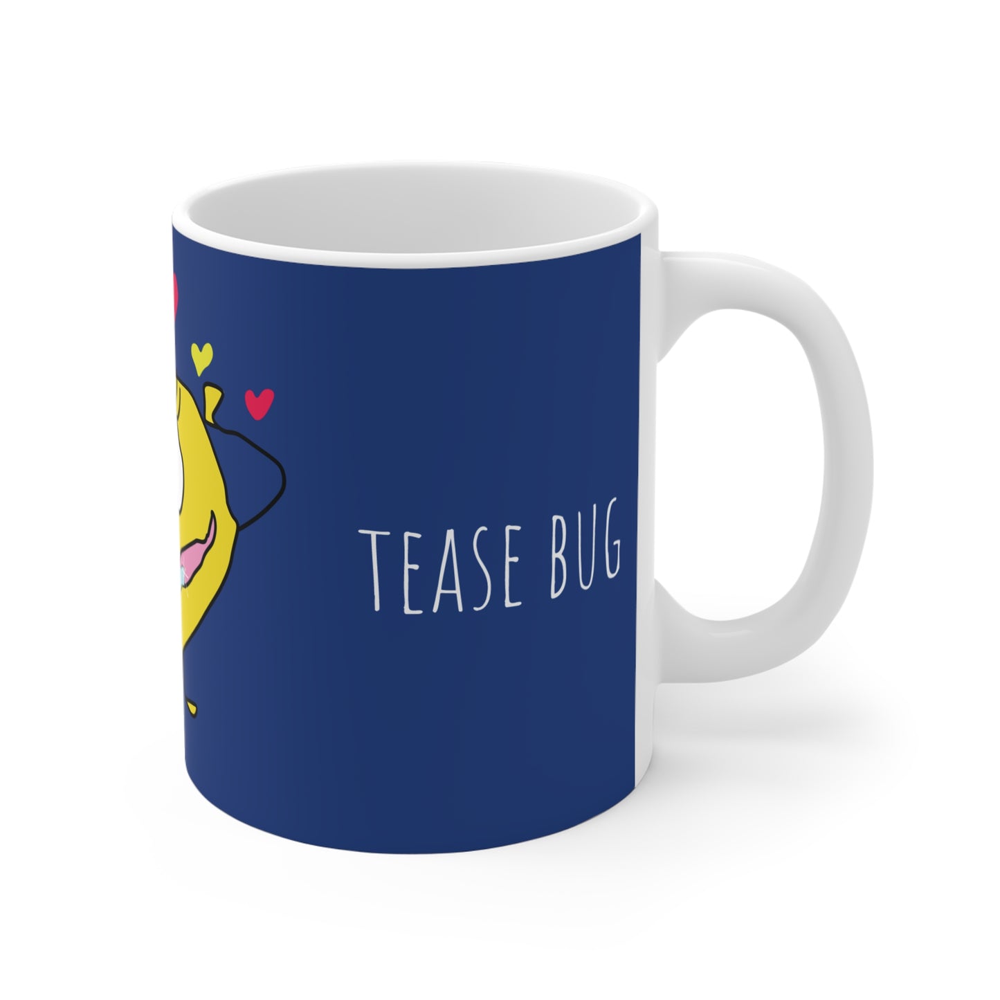 Tease Bug - Mug 11oz