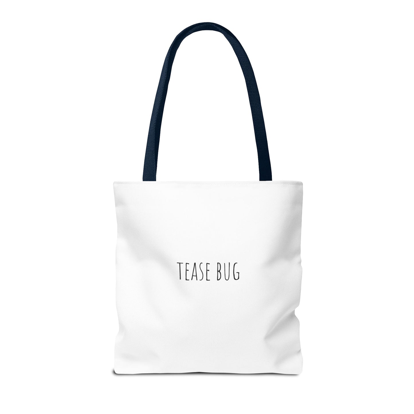 Tease Bug -Tote Bag